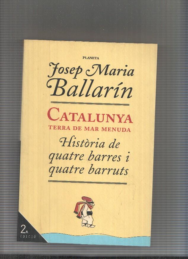 Catalunya. Terra de mar menuda: historia de quatre barres i quatre barruts