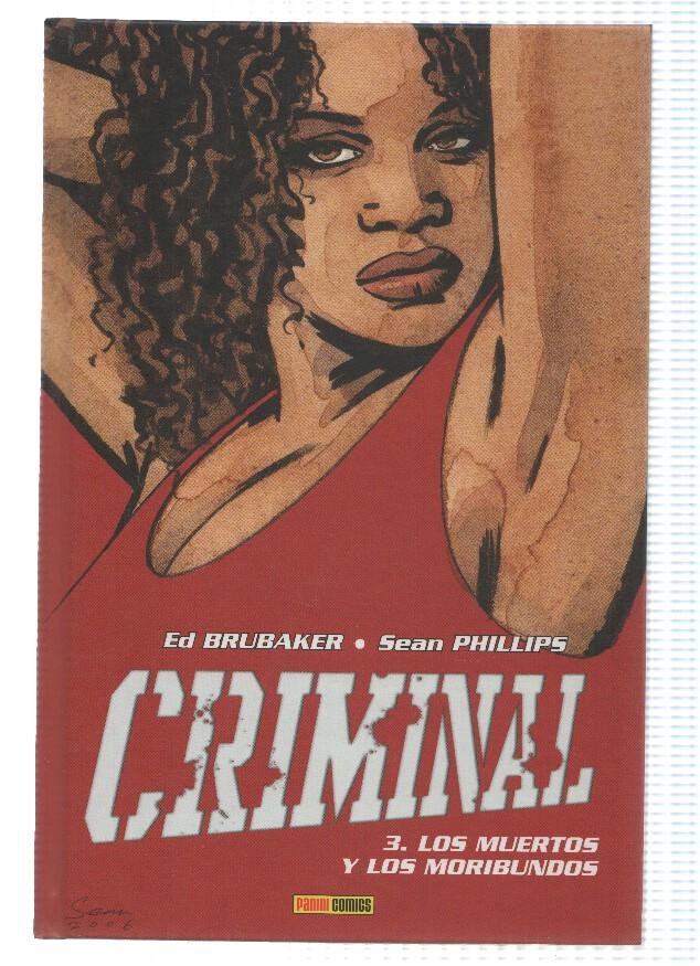 CRIMINAL, Numero 03: LOS MUERTOS Y LOS MORIBUNDOS - Ed Brubaker, Sean Phillips / Tapa Dura (Panini 2008) 