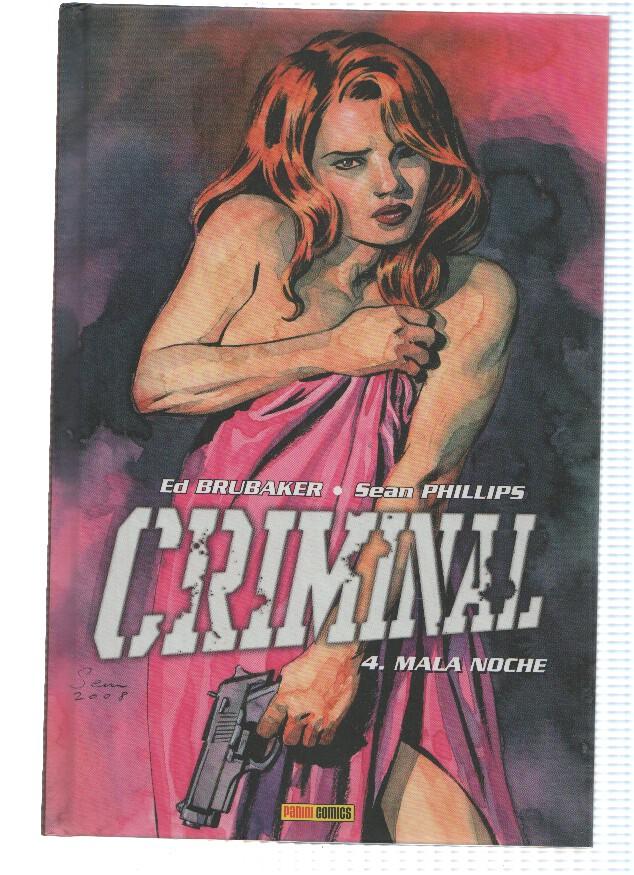 CRIMINAL, Numero 04: MALA NOCHE - Ed Brubaker, Sean Phillips / Tapa Dura (Panini 2008) 