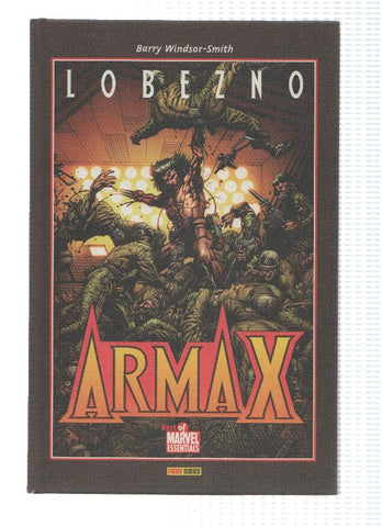 Best of Marvel Essentials: LOBEZNO / ARMA X - Barry Windsor-Smith / Tapa Dura (Panini 2008) 