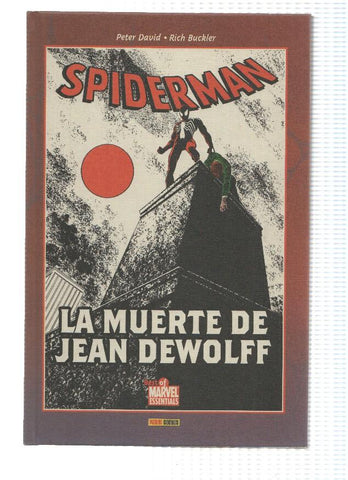 Best of Marvel Essentials: SPIDERMAN: LA MUERTE DE JEAN DE WOLFF- Peter David / Tapa Dura (Panini 2007) 