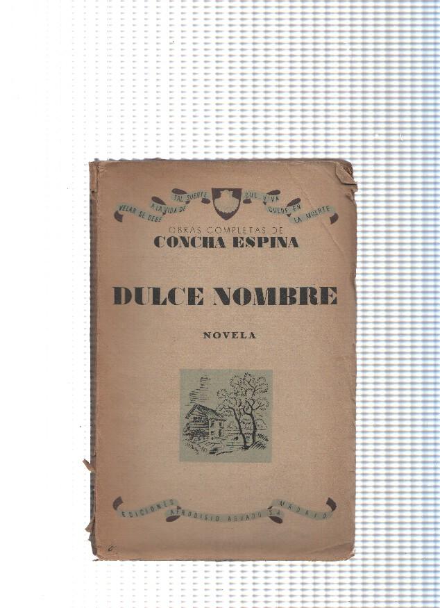 Obras completas de Concha Espina: Dulce nombre