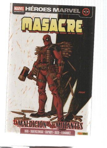 Heroes Marvel: MASACACRE, Numero 8: La Maldicion de los Mutantes - Daniel Way (Panini 2011)
