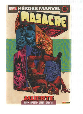 Heroes Marvel: MASACACRE, Numero 13: Muerte - Daniel Way (Panini 2011)
