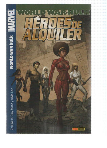 HEROES DE ALQUILER, Numero 03: World War Hulk - Zeb Wells (Panini 2008)