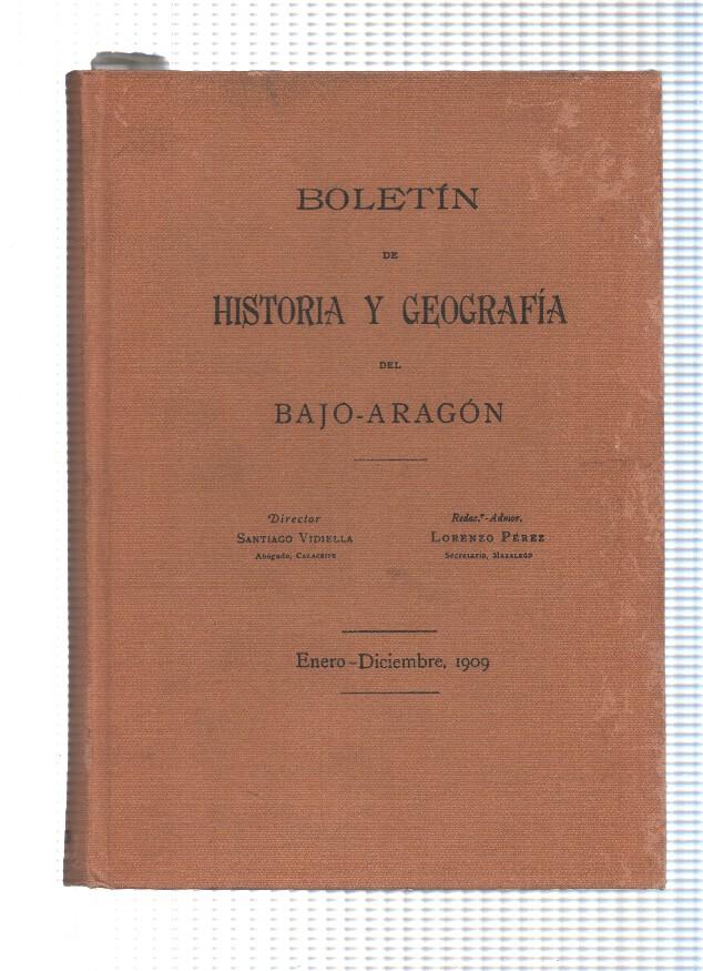Boletin de Hisitoria y Geografia del Bajo Aragon (enero-diciembre 1909 ) ( reedicion 1990  ? ) Tomo III