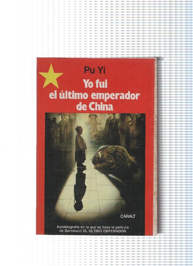 Yo fui el ultimo emperador de China