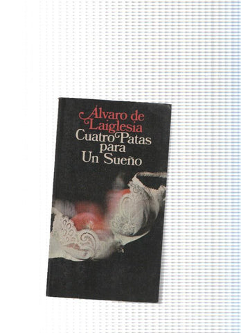 Coleccion Popular Planeta: Cuatro Patas para Un Sueño