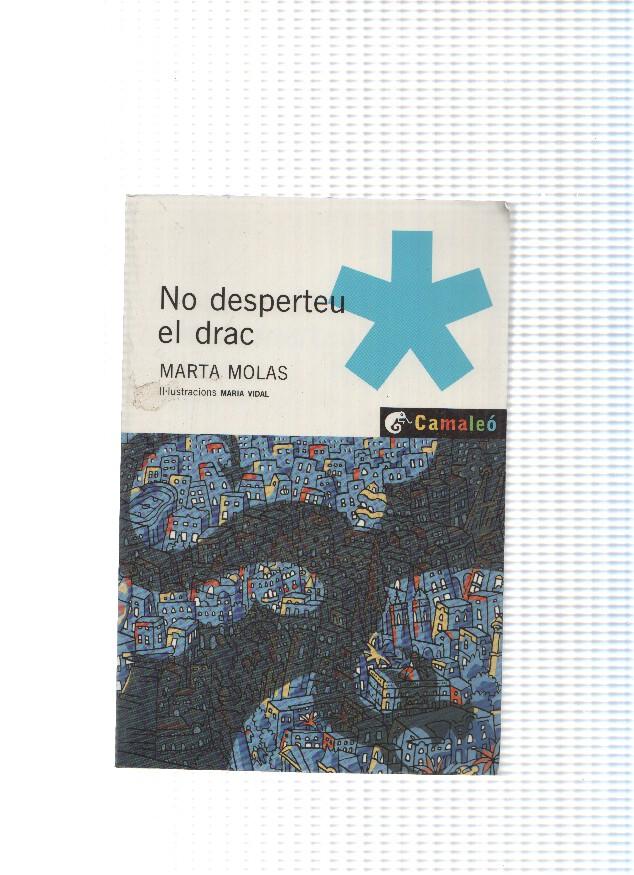 coleccion Camaleo numero 04: No desperteu al drac