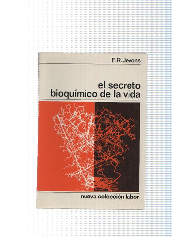 Nueva coleccion labor numero 82: El secreto bioquimico de la vida