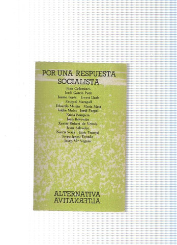 coleccion Alternativa numero 07: Por una respuesta Socialista