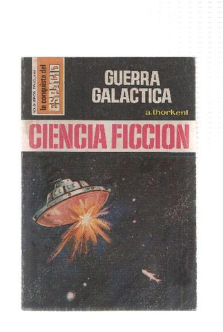 La conquista del espacio numero 338: Guerra galactica