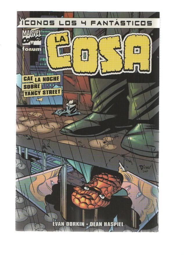 Iconos Los 4 Fantasticos: LA COSA: Cae la Noche sobre Yancy Street - Evan Darkin (Forum 2004)