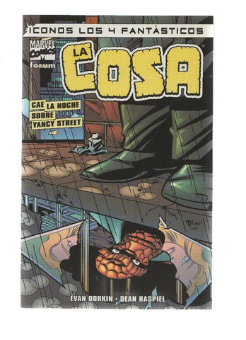 Iconos Los 4 Fantasticos: LA COSA: Cae la Noche sobre Yancy Street - Evan Darkin (Forum 2004)