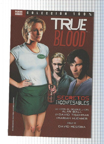 Coleccion 100%: TRUE BLOOD: SECRETOS INCONFESABLES - Alan Ball (Panini 2011)