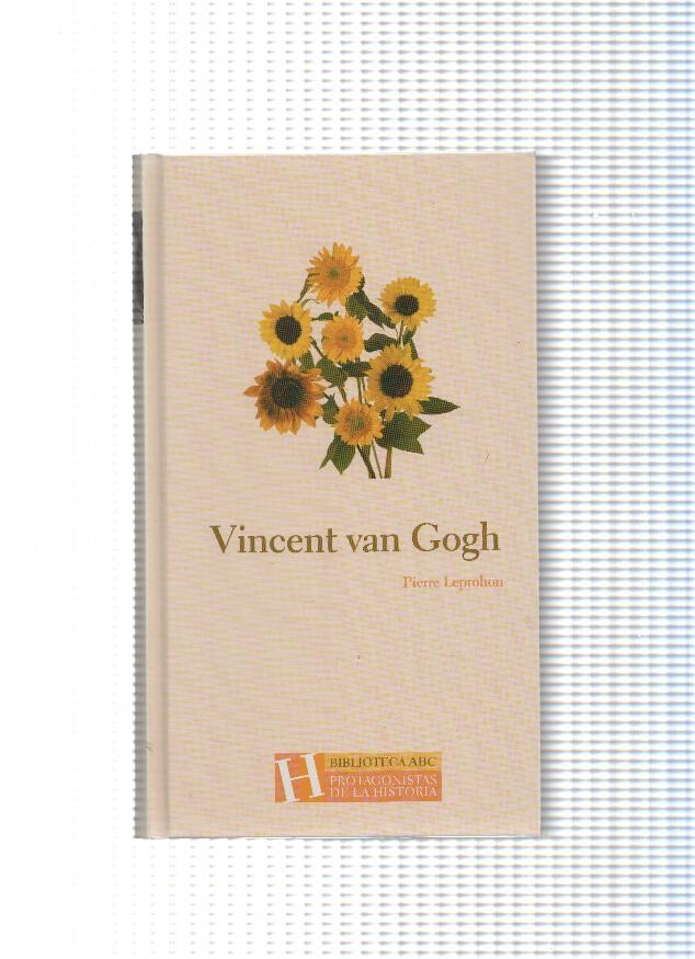 Biblioteca ABC protagonistas de la Historia numero 22: Vincent Van Gogh