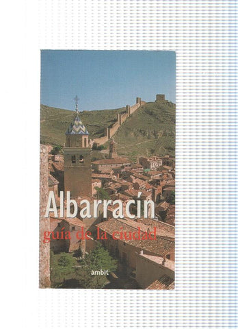 Albarracin. Guia de la ciudad