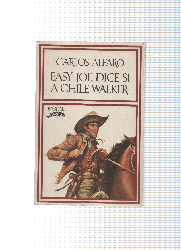 coleccion Hispanica Nova numero 92: Easy Joe dice si a Chile Walker