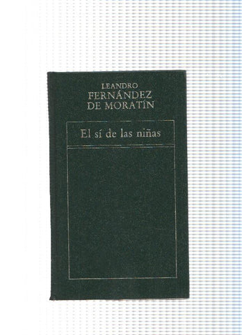 Hisitoria de la Literatura Española numero 85: El si de las niñas
