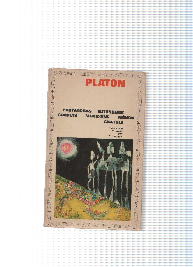 Protagoras-Authydeme-Gorgias-Menexene- Menon Cratyle