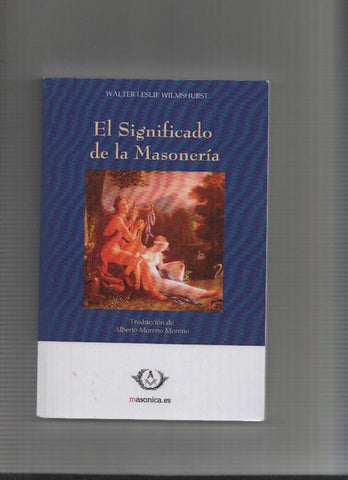 El significado de la Masoneria