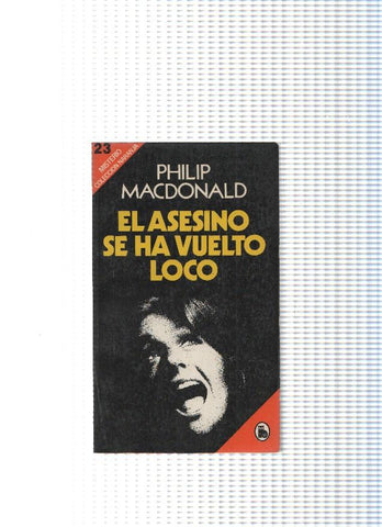 Misterio coleccion naranja numero 23: El asesino se ha vuelto loco