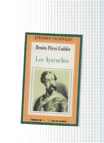 Episodios Nacionales numero 19: Los Ayacuchos