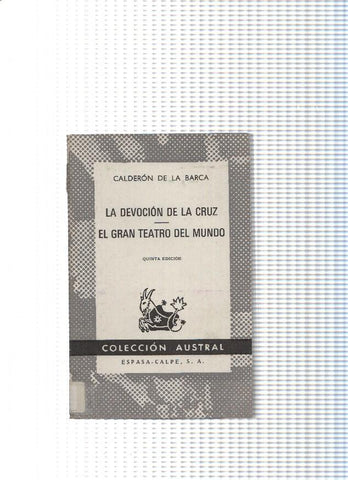 Coleccion Austral numero 384: La devocion De La Cruz-El gran teatro del mundo