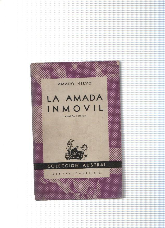 Coleccion Austral numero 32: La amada inmovil