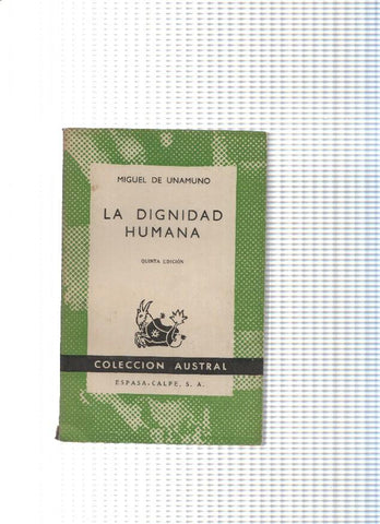coleccion Austral numero 440: La dignidad humana