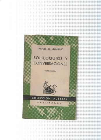Coleccion Austral numero 286: Soliloquios y conversaciones