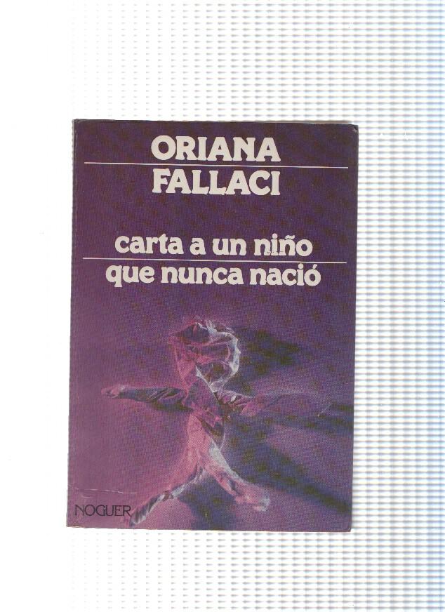 Carta a un niño que nunca nacio ( edicion 1985 )