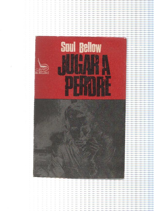 Coleccion El Balanci numero 63: Jugar a perdre