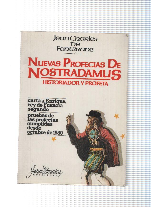 Nuevas Profecias de Nostradamus. Historiador y Profeta