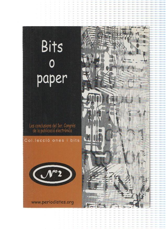 Col leccio Ones i bits numero 02: Bits o paper