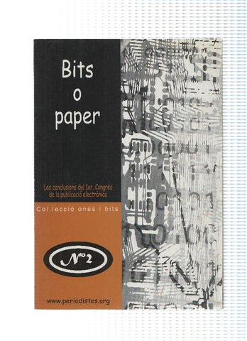 Col leccio Ones i bits numero 02: Bits o paper