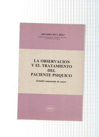 La observacion y el tratamiento del paciente psiquico