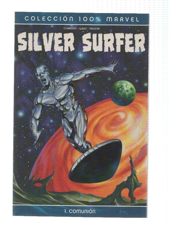 Coleccion 100% Marvel: SILVER SURFER, Numero 01: Comunion - Dan Chariton (Panini 2005)