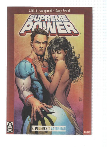Marvel MAX: SUPREME POWER, Numero 02: Poderes y Autoridad - J.M. Straczynski (Panini 2005)