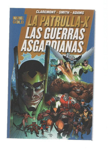 Marvel Gold: LA PATRULLA-X: LAS GUERRAS ASGARDIANAS - Chris Claremont (Panini 2010)