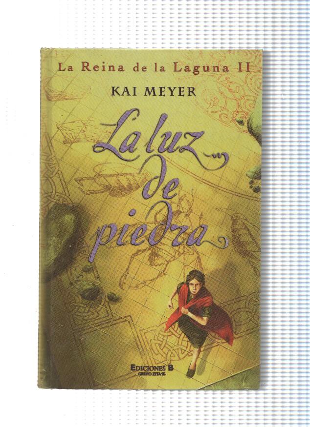 La Reina de la Laguna II: La luz de piedra