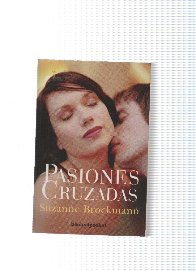 coleccion books 4 pocket num. 74: Pasiones cruzadas