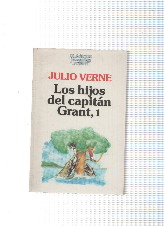 Clasicos juveniles; Los hijos del capitan Grant, volumen 1