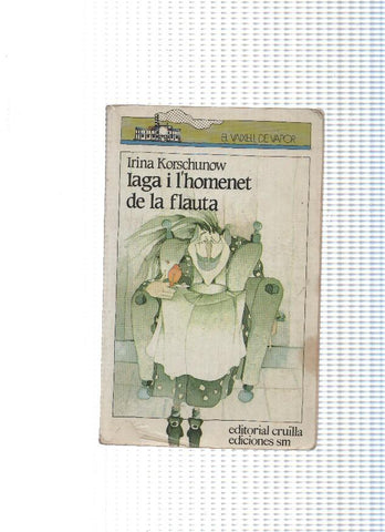 El vaixell de vapor numero 21: Iaga i l'homenet de la flauta