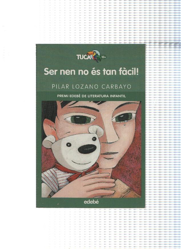 col leccio Tuca numero 17: Ser nen no es tan facil
