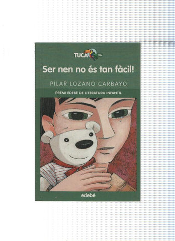 col leccio Tuca numero 17: Ser nen no es tan facil