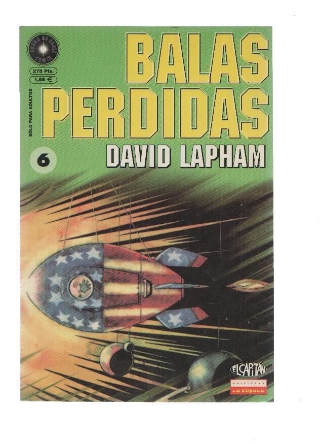BALAS PERDIDAS, Numero 06: Asi pase mis Vacaciones de Verano - David Lapham (La Cupula 1999)