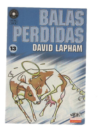 BALAS PERDIDAS, Numero 13: Adios, bella Vaca - David Lapham (La Cupula 2001)