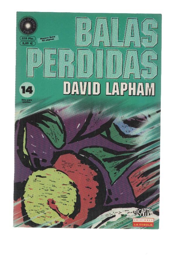 BALAS PERDIDAS, Numero 14: Has recorrido un largo camino, nene - David Lapham (La Cupula 2001)