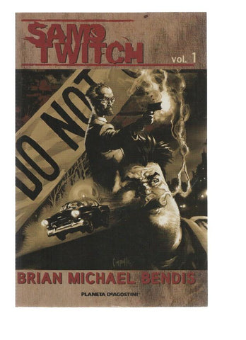 SAM Y TWITCH de Brian Michael Bendis: VOLUMEN 01 (Planeta de Agostini 2011)